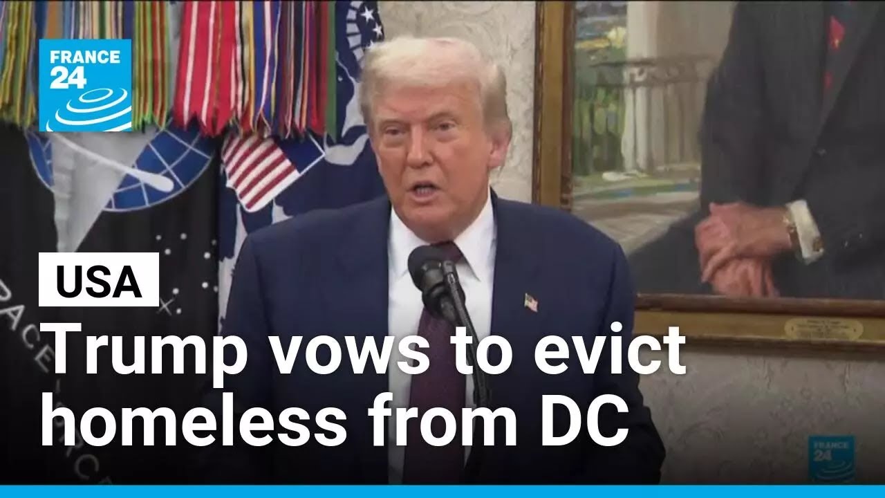 Trump vows to evict homeless from Washington DC • FRANCE 24 English
