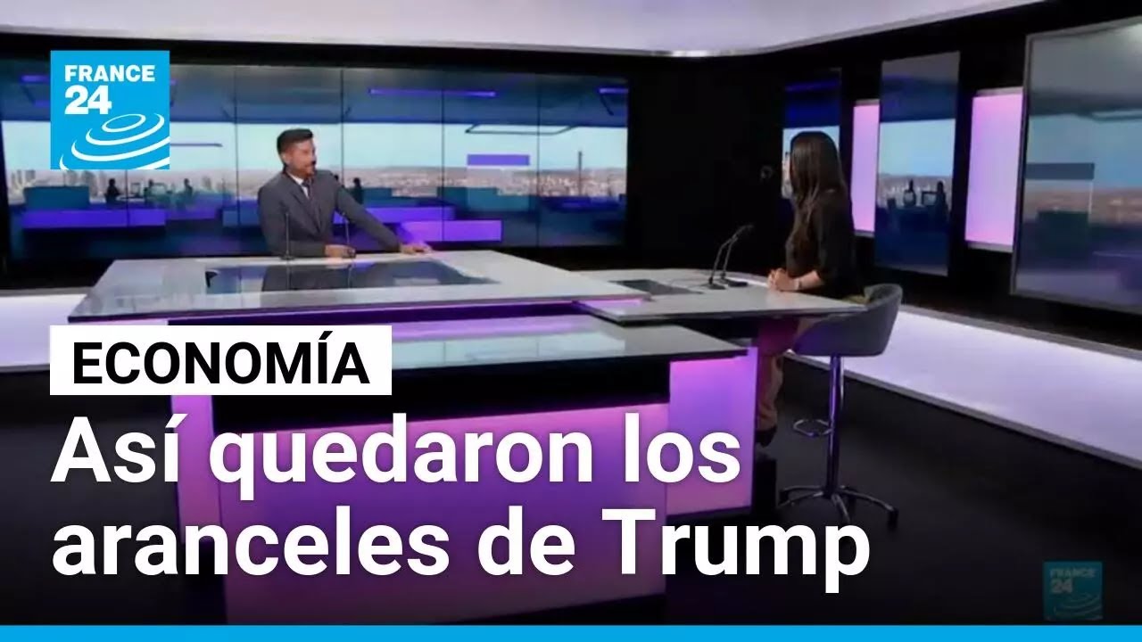 Así quedaron las nuevas tarifas arancelarias de Estados Unidos • FRANCE 24 Español