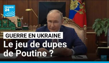 Guerre en Ukraine : le jeu de dupes de Poutine ? • FRANCE 24