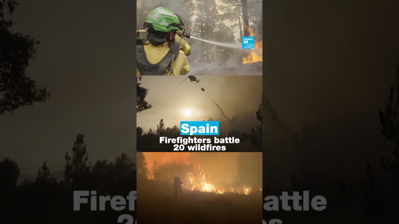 #Spain: Firefighters battle 20 wildfires • FRANCE 24 English