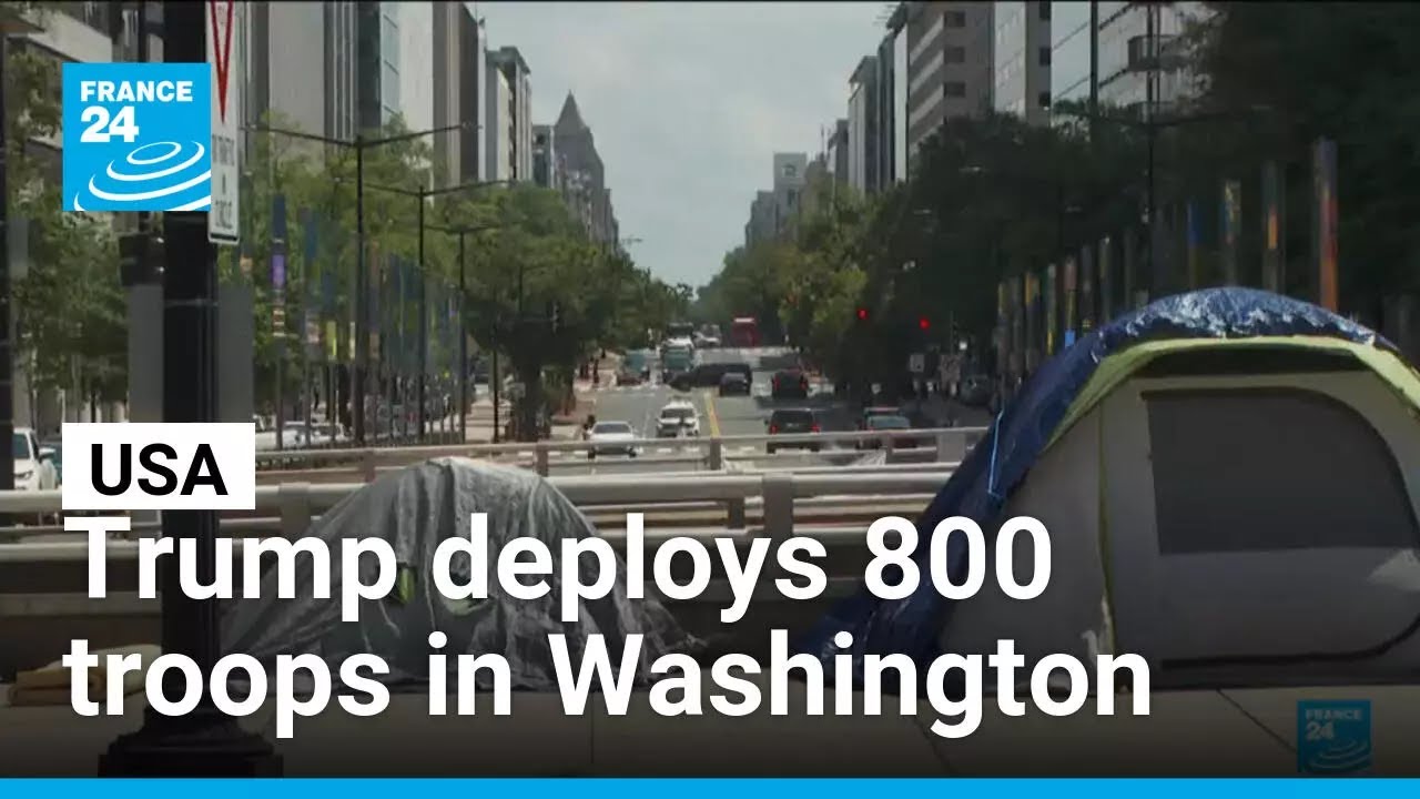 Trump deploys National Guard in Washington in response to what he calls a “crime emergency”