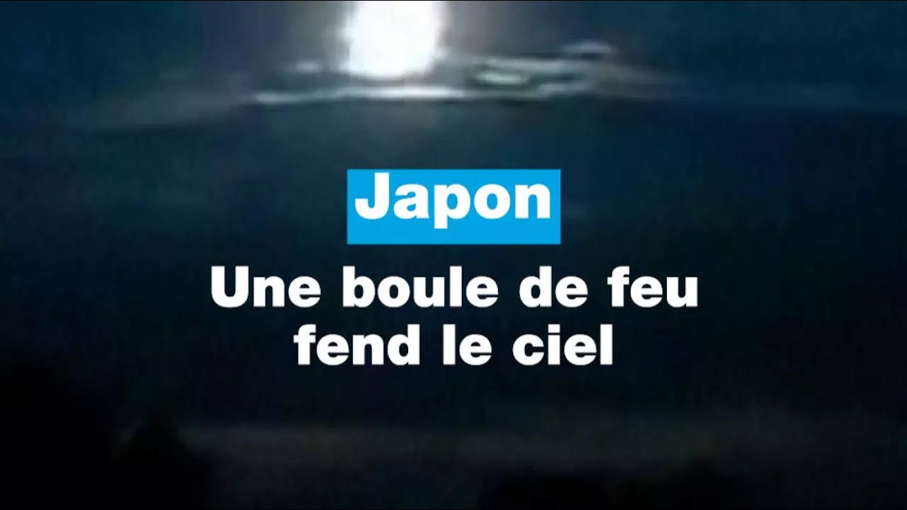 Japon : une boule de feu fend le ciel • FRANCE 24