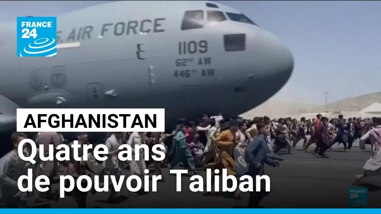 Afghanistan : quatre ans de pouvoir Taliban • FRANCE 24