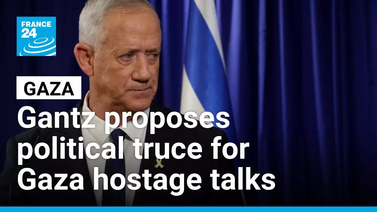 Netanyahu rival Benny Gantz offers political truce to help secure Gaza hostage deal • FRANCE 24