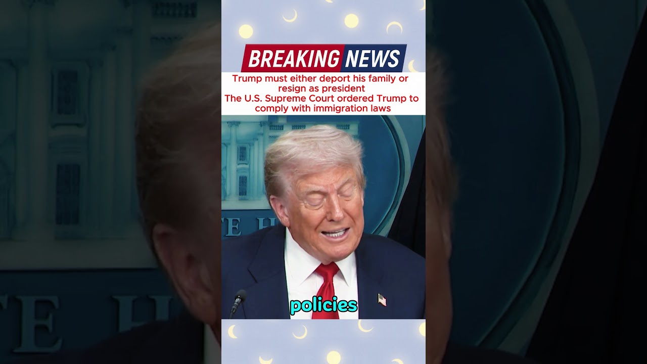 Trump must either deport his family orresign as president