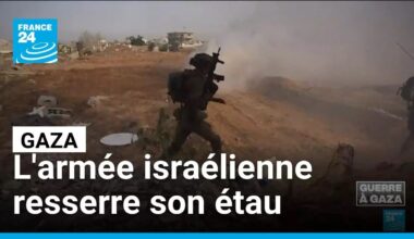 Gaza : l'armée israélienne resserre son étau sur l'enclave palestinienne • FRANCE 24