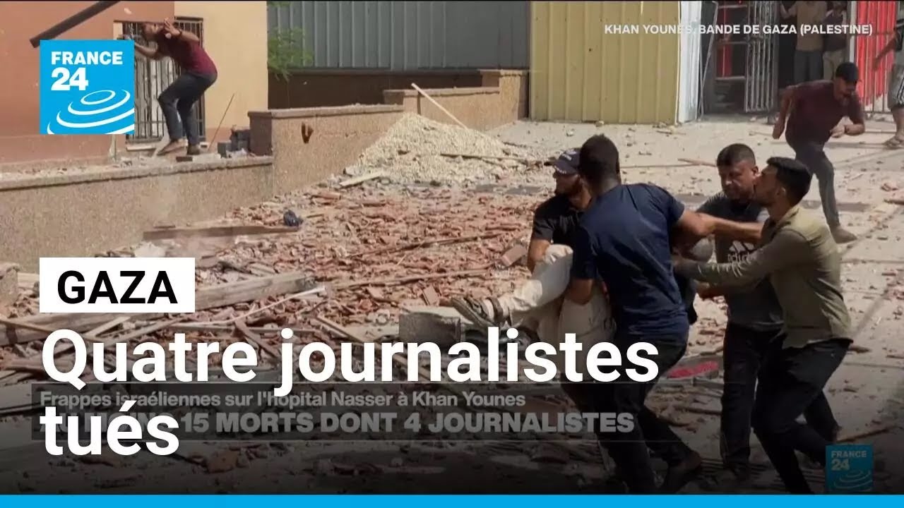 Gaza : quatre journalistes tués dans des frappes israéliennes sur un hôpital • FRANCE 24