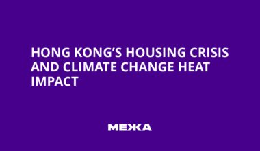 Hong Kong’s Housing Crisis and Climate Change Heat Impact