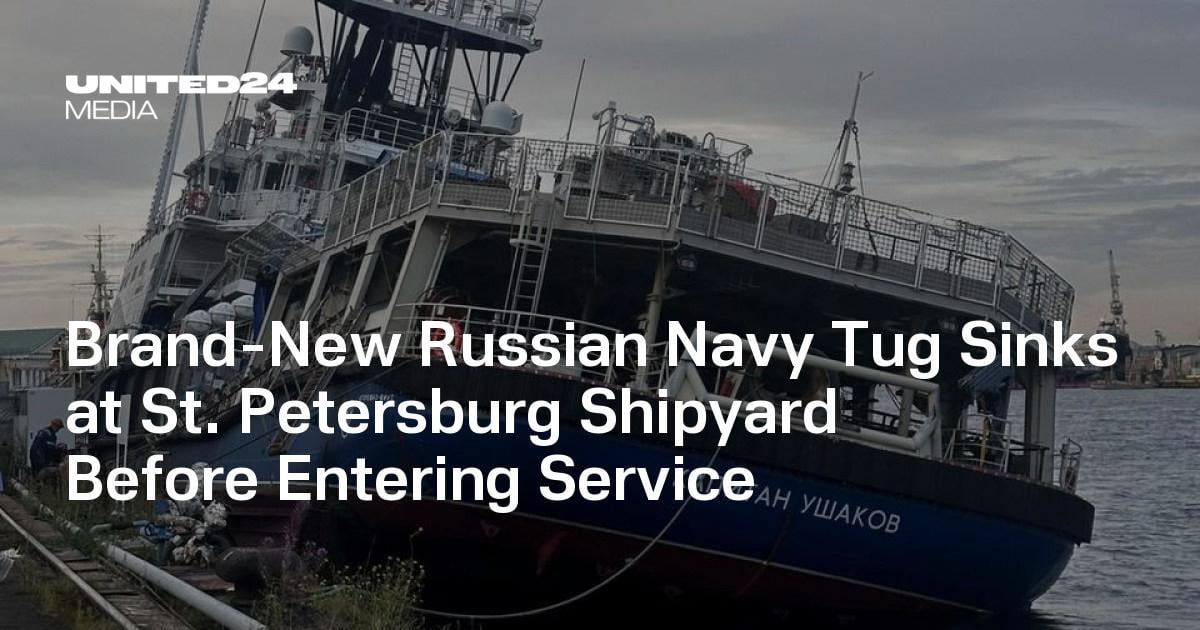 Brand-New Russian Navy Tug Sinks at St. Petersburg Shipyard Before Entering Service