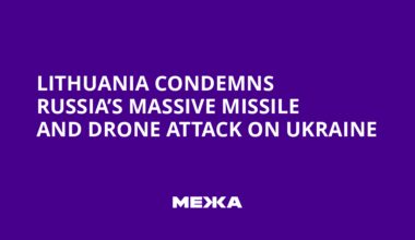 Lithuania Condemns Russia’s Massive Missile and Drone Attack on Ukraine