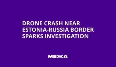 Drone Crash Near Estonia-Russia Border Sparks Investigation