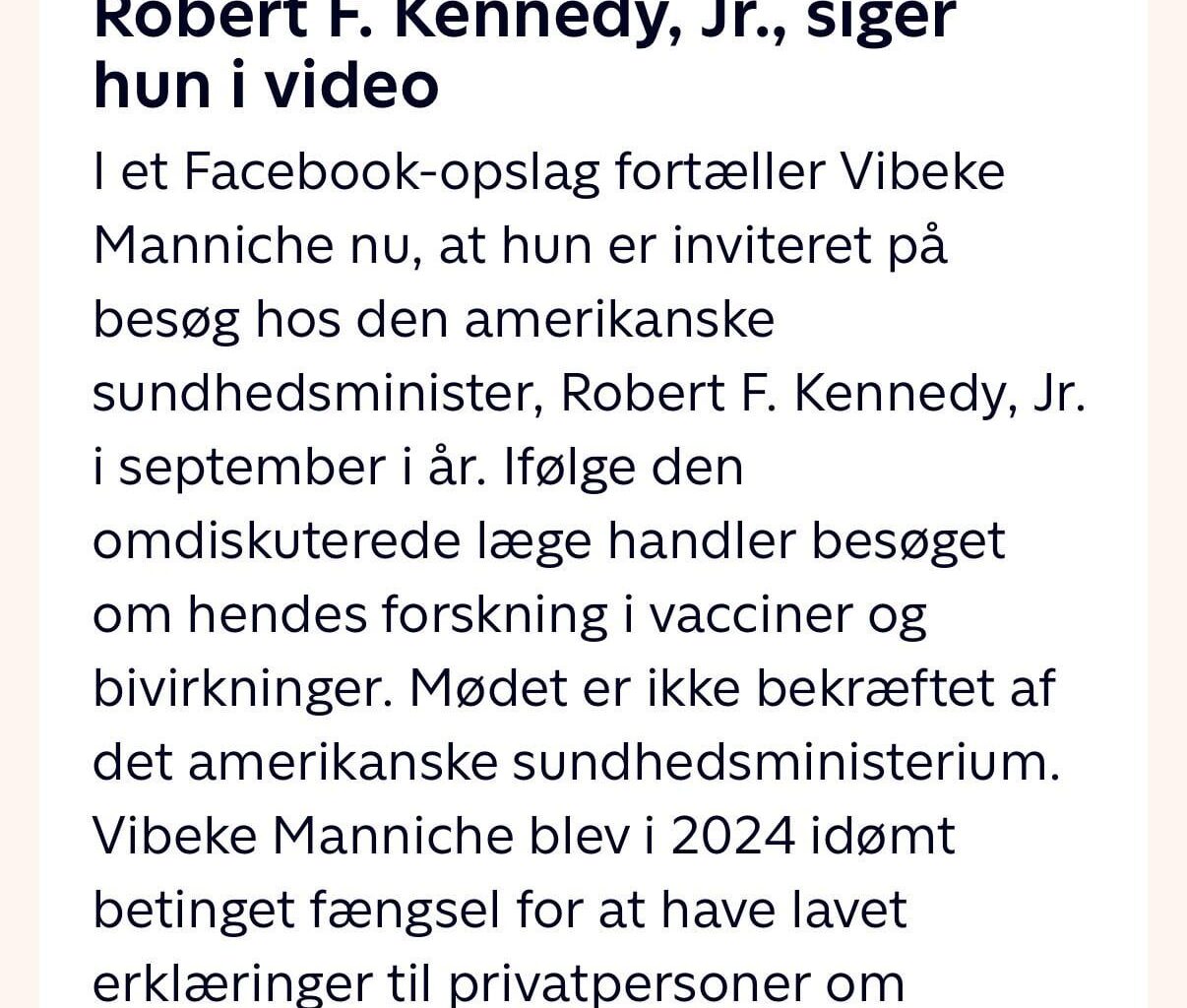 Vibeke Manniche skal besøge Robert F. Kennedy Jr., siger hun i video