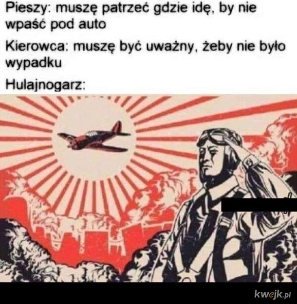 Hulaj dusza piekła nie ma