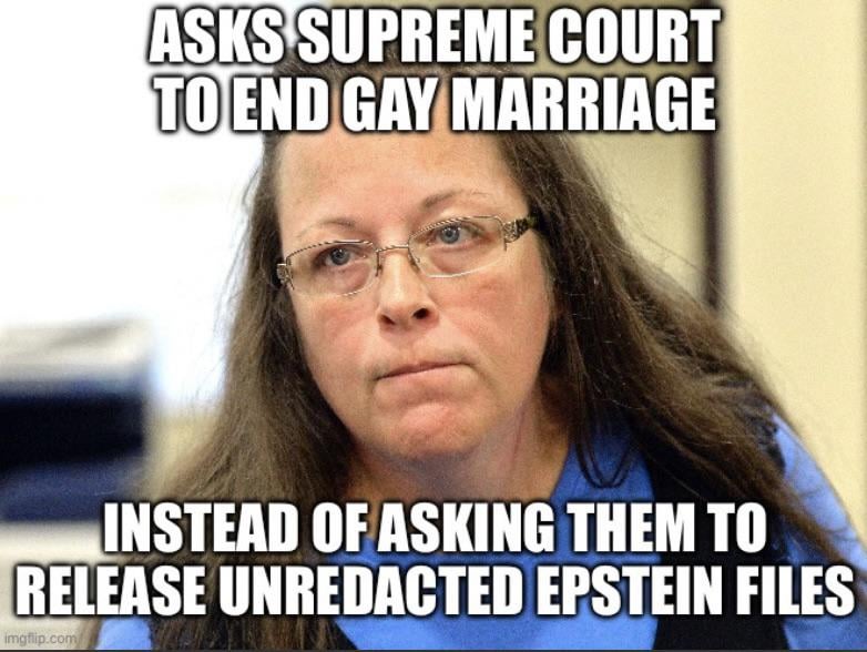 Kim Davis hates the gays more than she hates the pedophiles.