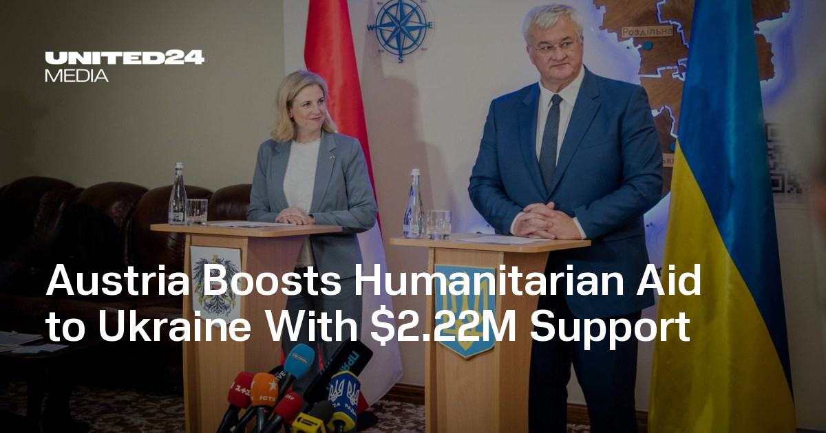 Austria Boosts Humanitarian Aid to Ukraine With $2.22M Support — UNITED24 Media