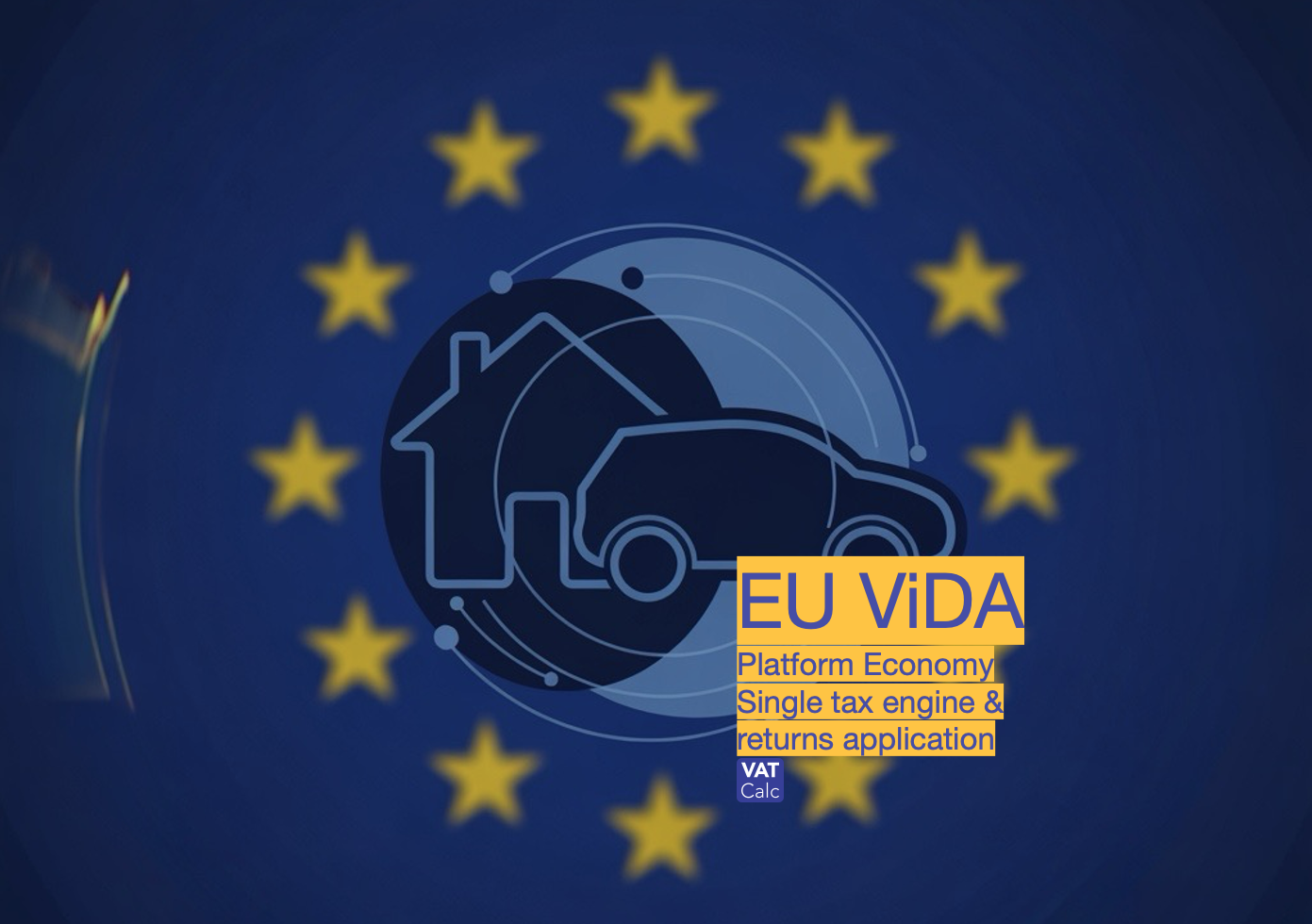 EU ViDA Platform Economy demands single tax engine & returns app