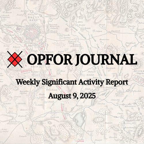 Weekly Significant Activity Report - August 9, 2025