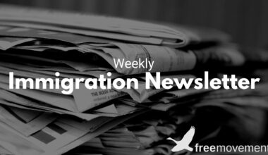 Free Movement Weekly Immigration Newsletter #80