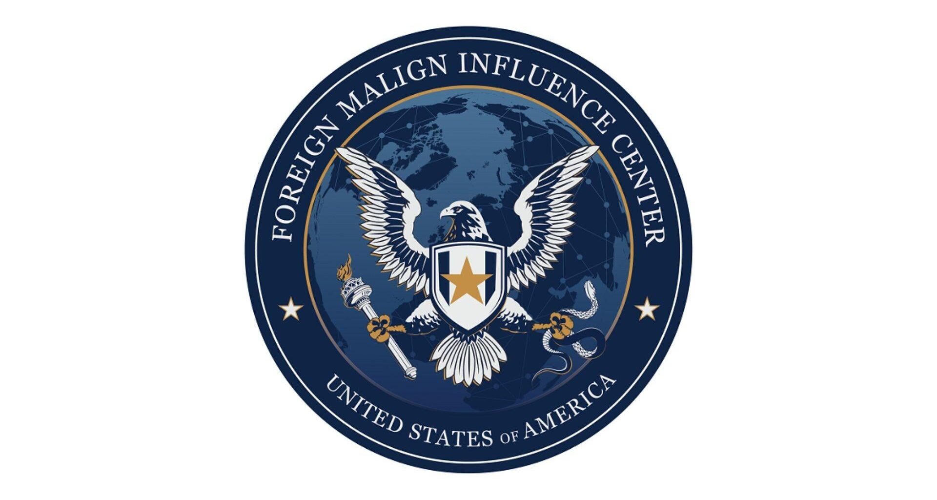 Dismantling the Foreign Malign Influence Center