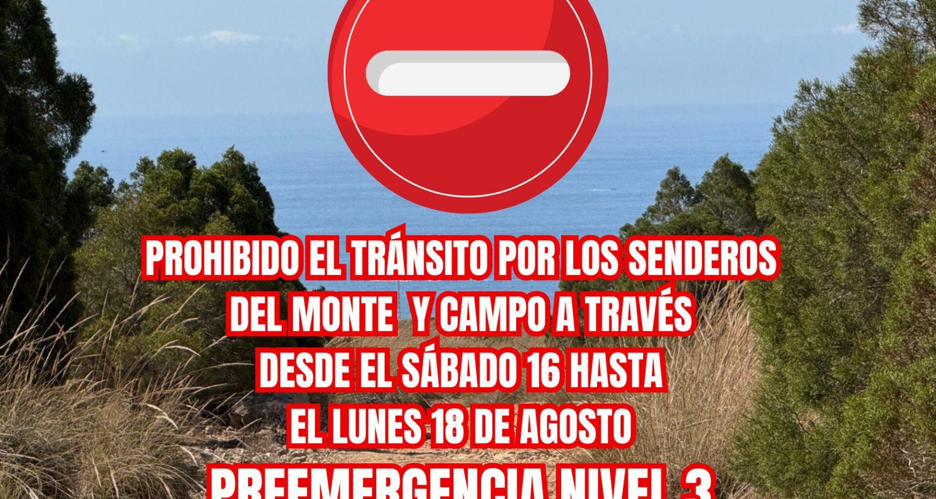 Nivel 3 de preemeregencia ante el riesgo de incendios forestales
