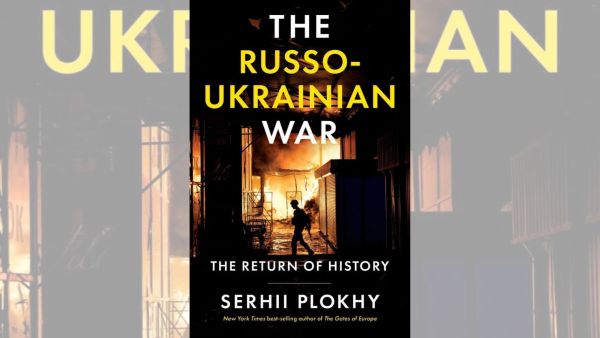 Serhii Plokhy's The Russo-Ukrainian War: The Return of History offers a more comprehensive look at relations between the two countries. (Source: amazon.in) 