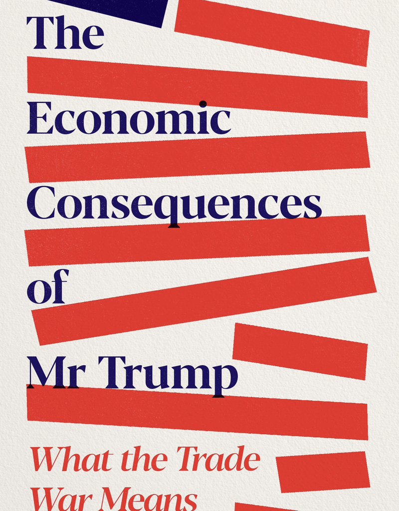 Donald Trump, World-Order Wrecking Ball: 'The Economic Consequences of Mr. Trump'