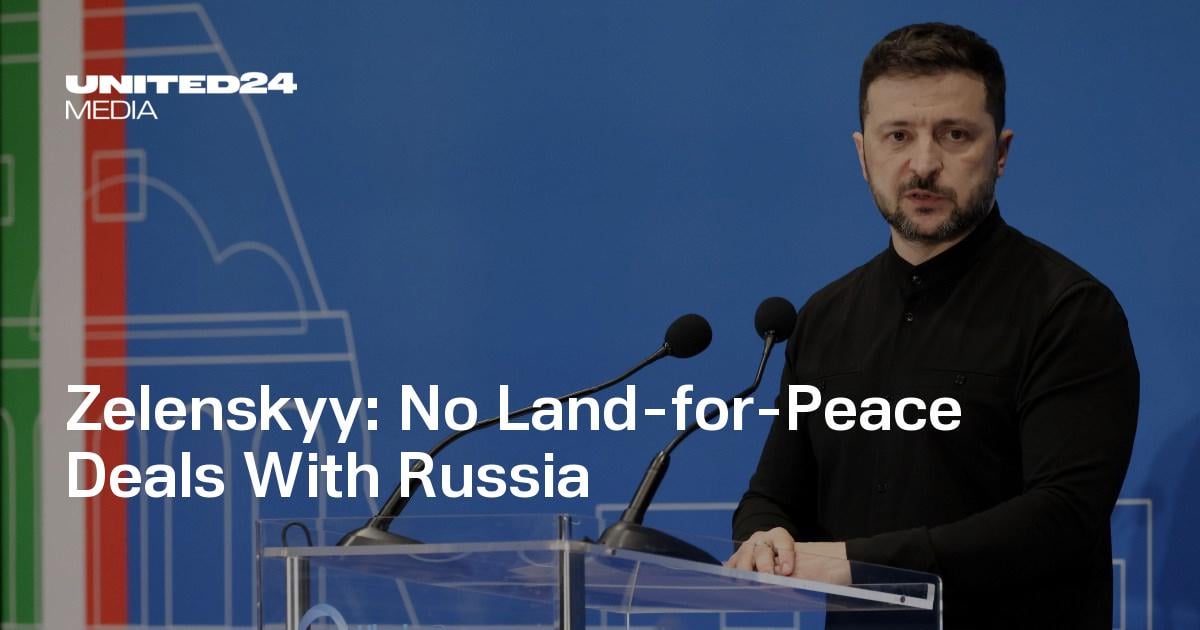 Zelenskyy: No Land-for-Peace Deals With Russia