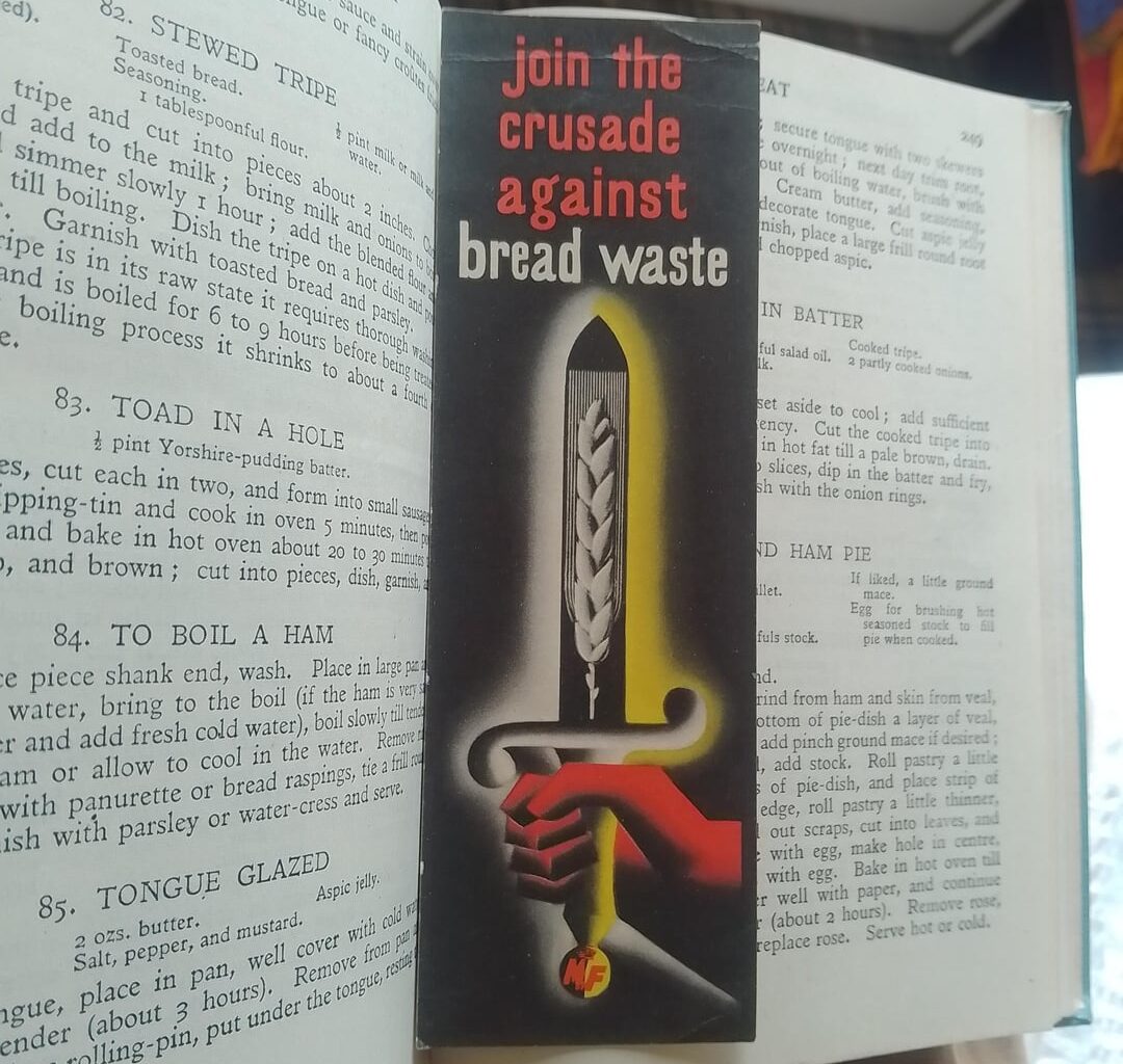My Grandmother (95) has used the same bookmark in her end of school cookery book since 1946, it was issued by the Ministry of Food due to post-war rationing.