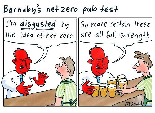 Barnaby’s lunatic crusade of Net Zero relevance