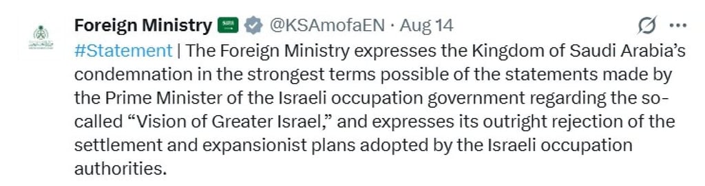A social media post by Saudi Arabia’s foreign ministry reacting to Netanyahu’s “Greater Israel” comments. Photo: X/KSAmofaEN A social media post by Saudi Arabia’s foreign ministry reacting to Netanyahu’s “Greater Israel” comments. Photo: X/KSAmofaEN