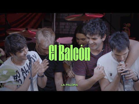 LA PALOMA en EL BALCÓN (Live Session). Se agradece que existan iniciativas así!