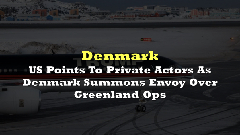 US Points To Private Actors As Denmark Summons Envoy Over Greenland Ops