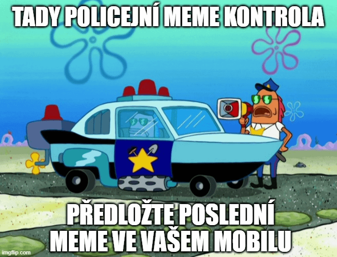 Minule měla meme kontrola úspěch, tak si to pojďme dát takhle na pátek ještě jednou :)