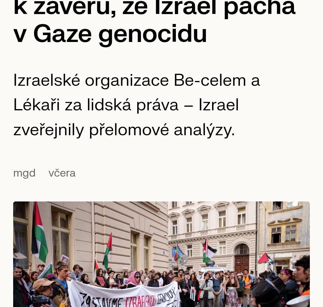 Už i Izraelské lidskopravní organizace mluví na základě svých analýz o genocidě v Gaze