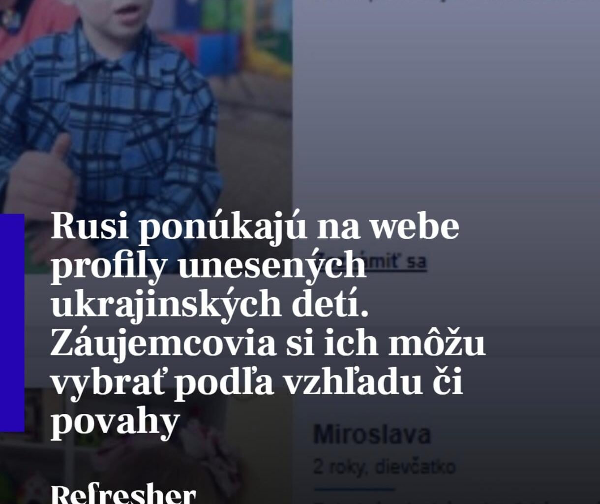 'Mierumilovné' Rusko predáva ukrajinské deti