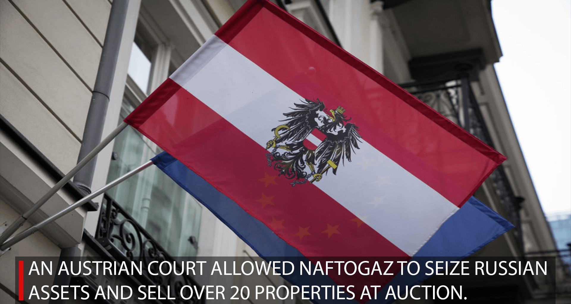 Naftogaz secured an Austrian court’s approval to recover compensation from Russia by auctioning its assets. The ruling targets over 20 Russian properties, marking a key step in enforcing a multibillion-dollar arbitration win for the Ukrainian company
