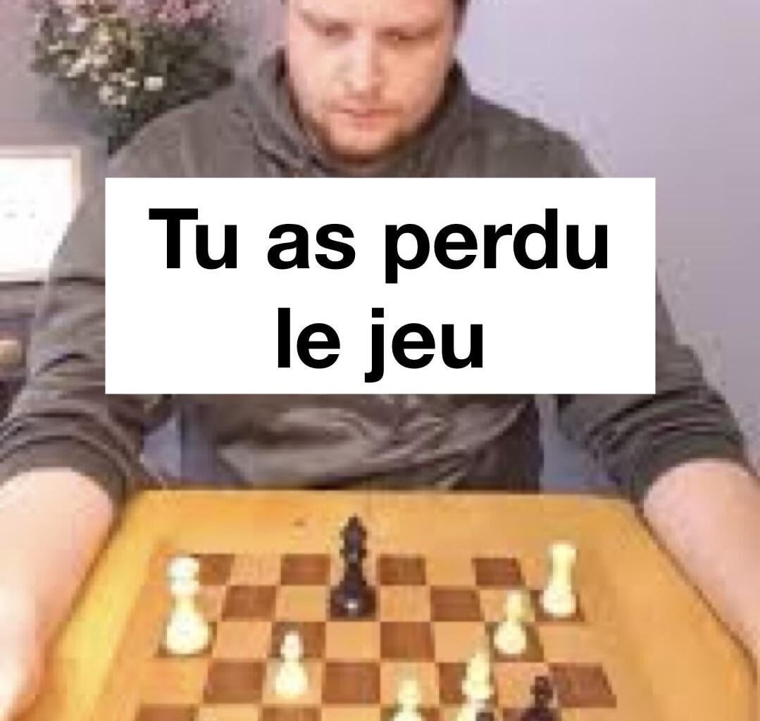 Échec et mat.