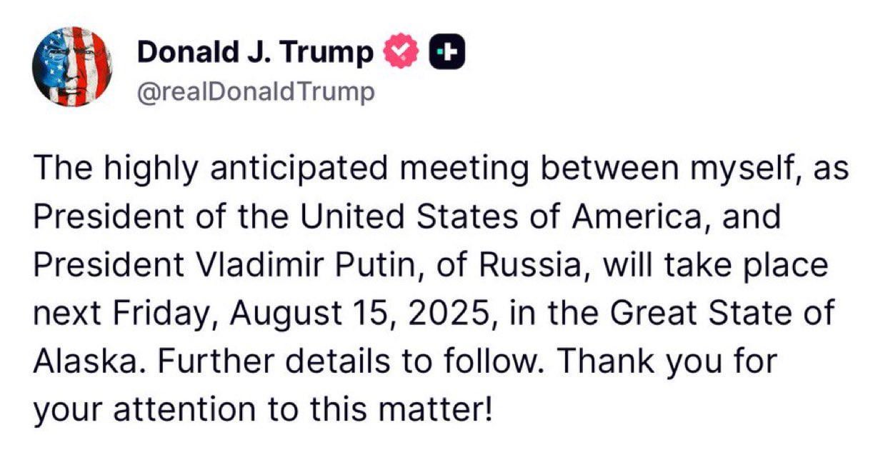 Breaking: Trump to meet Putin in Alaska August 15