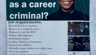 Anti-PSNI poster. Falls Road area of Belfast, Northern Ireland, 2022.