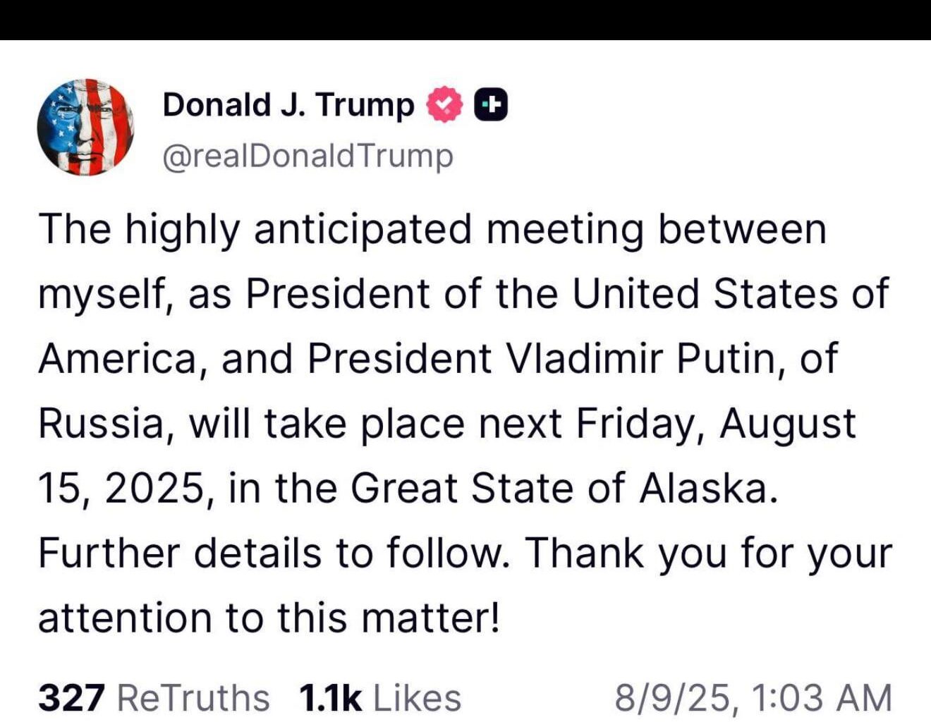 Trump announces next meeting between him and Vladimir Putin will be held on August 15 in…….Alaska