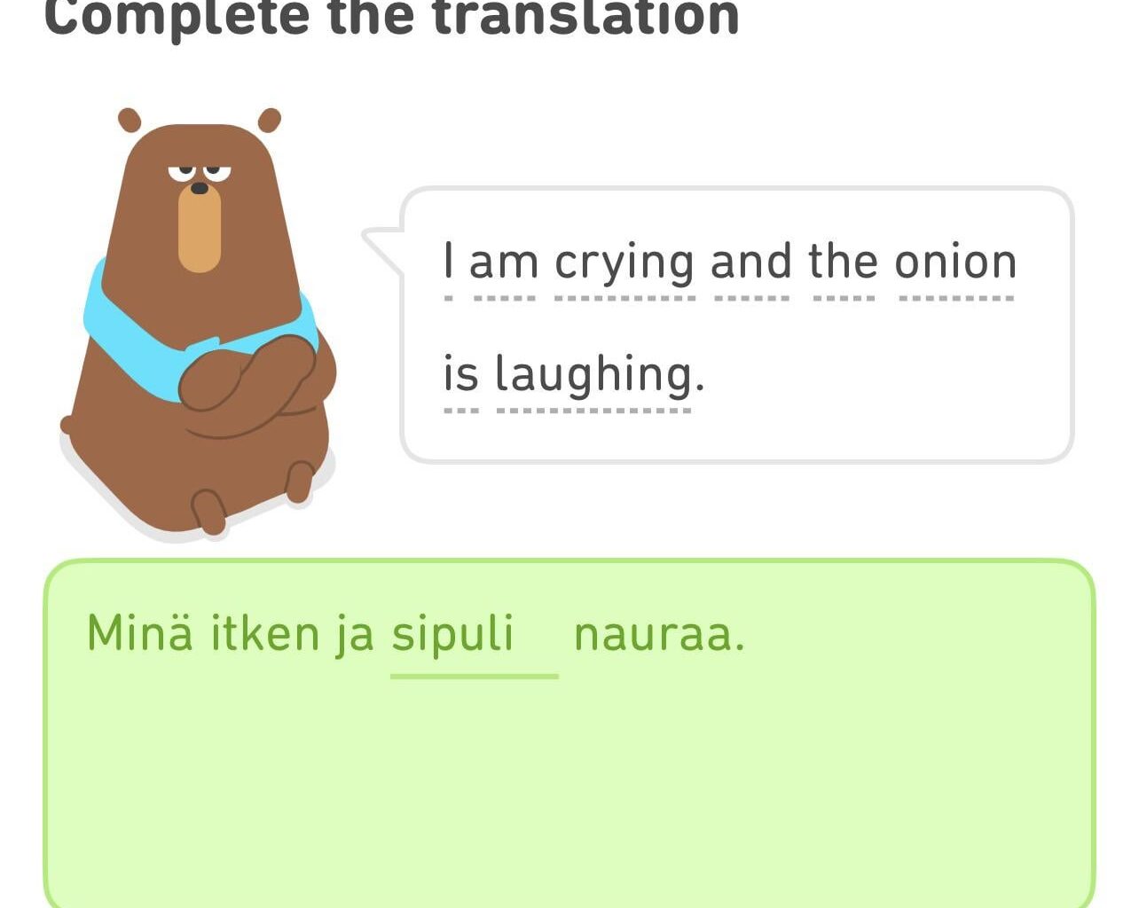 When someone asks how my Finnish language is going?