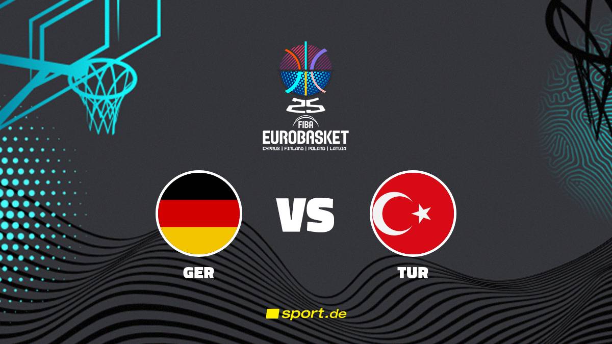 Liveticker Deutschland - Türkei | Finale, EuroBasket 2025