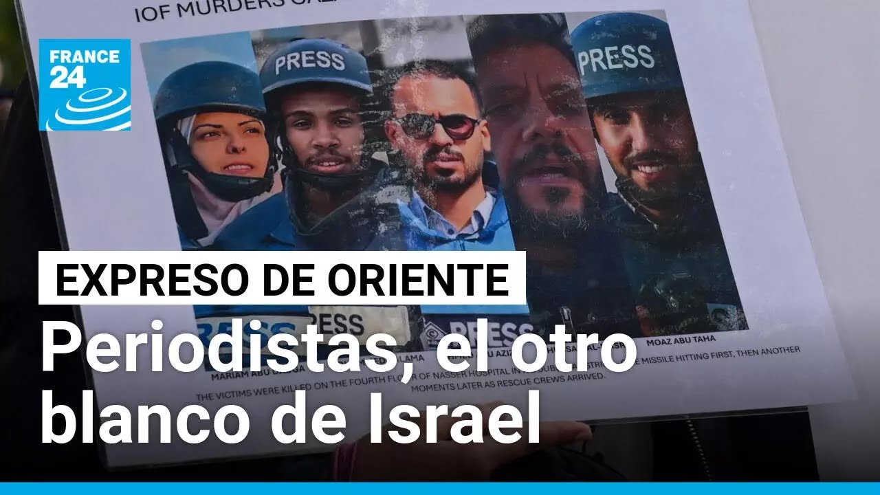 Franja de Gaza: periodistas, en el punto de mira israelí • FRANCE 24 Español