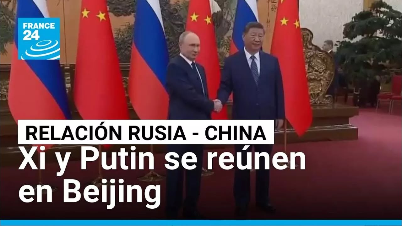Xi Jinping y Putin se reúnen en una “muestra solidaria en desafío a la hegemonía de EE. UU.”