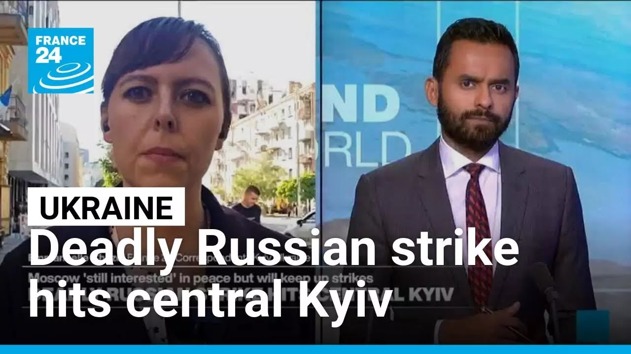 Deadly Russian strike hits central Kyiv • FRANCE 24 English