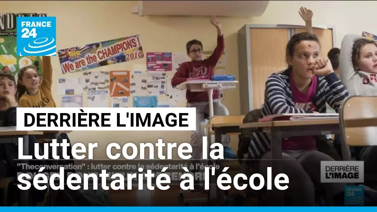 Derrière l'image : comment lutter contre la sédentarité à l'école ? • FRANCE 24