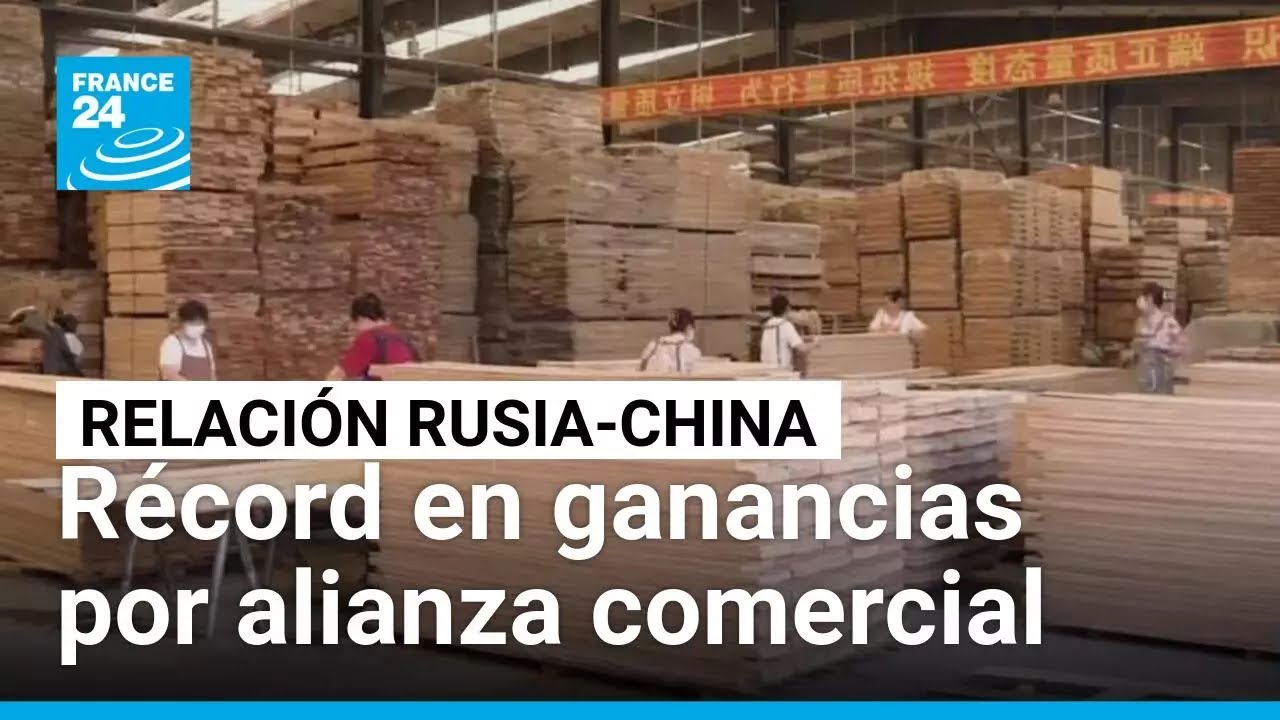 Alianza comercial China - Rusia deja récord en ganancias