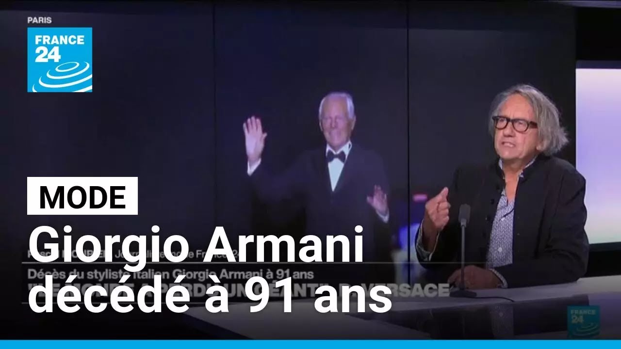 Mode : décès du célèbre styliste italien Giorgio Armani à 91 ans • FRANCE 24