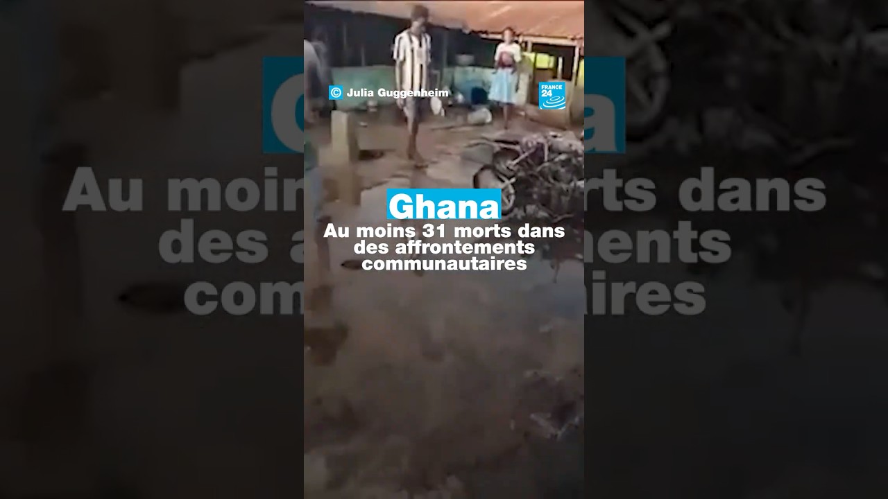 🇬🇭 #Ghana : au moins 31 morts dans des affrontements communautaires • FRANCE 24