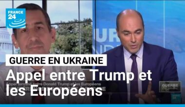 Guerre en Ukraine : appel terminé entre Donald Trump et les Européens • FRANCE 24